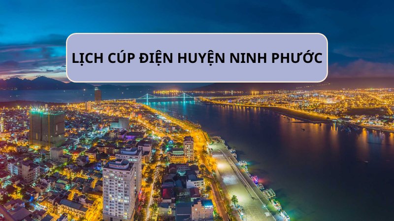 lịch cúp điện huyện ninh phước